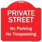 Signmission Private Street No Parking Or Trespassing Heavy-Gauge Aluminum Sign, 18" x 18", RW-1818-9771 A-DES-RW-1818-9771 - alternate 1